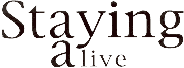 Staying Alive